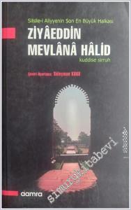 Ziyaeddin Mevlana Halid -        2025