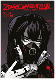 Zombie Makeout Club 3 - Ölüm Busesi -        2026