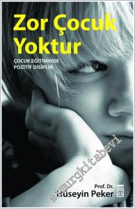 Zor Çocuk Yoktur : Çocuk Eğitiminde Pozitif Disiplin -        2025