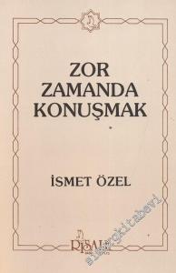 Zor Zamanda Konuşmak İMZALI -