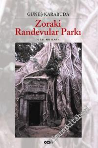 Zoraki Randevular Parkı: Gezi Notları -        2003