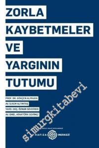 Zorla Kaybetmeler ve Yargının Tutumu -