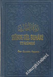 Zübdetü'l - Buhâri ve Tercümesi CİLTLİ -
