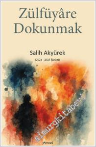 Zülfüyare Dokunmak -        2025