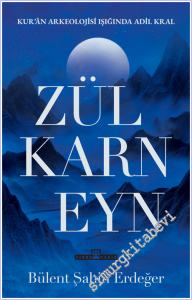 Zülkarneyn : Kur'an Arkelojisi Işığında Adil Bir Kral -        2026