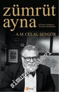 Zümrüt Ayna: Bilimsel Düşünce Üzerine Denemeler -