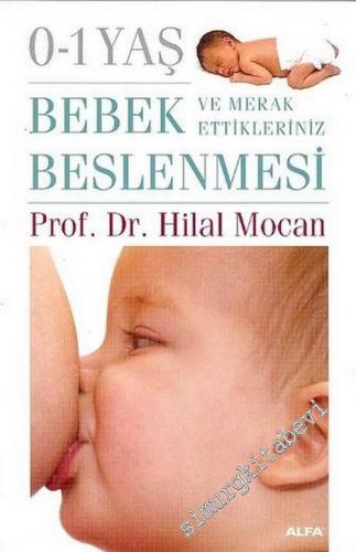 0 - 1 Yaş Bebek Beslenmesi ve Merak Ettikleriniz -