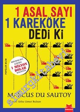 1 Asal Sayı 1 Kareköke Dedi Ki -