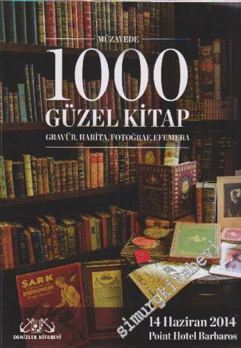 1. Denizler Kitabevi 1000 Güzel Kitap Müzayedesi: Gravür, Harita, Fotoğraf ve Efemera (14 Haziran 2014) -