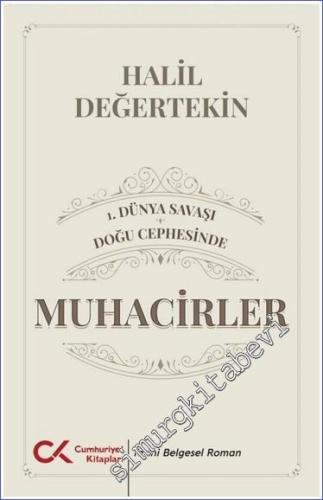 1. Dünya Savaşı - Doğu Cephesinde Muhacirler -        2023