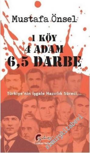 1 Köy 4 Adam 6.5 Darbe: Türkiye'nin İşgale Hazırlık Süreci -        2017