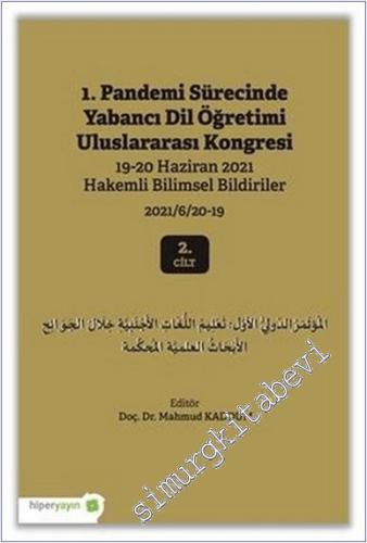 1. Pandemi Sürecinde Yabancı Dil Öğretimi Uluslararası Kongresi Hakemli Bildiriler - Cilt 2 -        2021