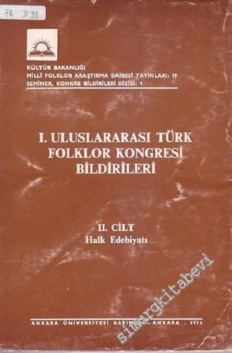 1. Uluslararası Türk Folklor Kongresi Bildirileri, 2. Cilt: Halk Edebi