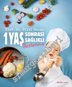 1 Yaş Sonrası Sağlıklı Beslenme -