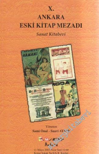 10. Ankara Antika Kitap Müzayedesi:  Antika ve Nadir Kitaplar, Harita, Efemera 11 Mayıs 2003 -
