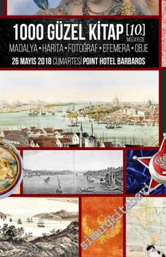10. Denizler Kitabevi 1000 Güzel Kitap Müzayedesi: Madalya, Harita, Fotoğraf, Efemera, Obje (26 Mayıs 2018 ) -