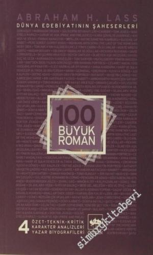 100 Büyük Roman - 4: Dünya Edebiyatının Şaheserleri -        2017