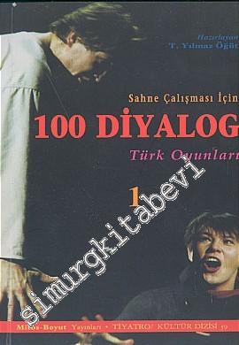 100 Diyalog 1: Sahne Çalışması İçin ( Türk Oyunları ) -