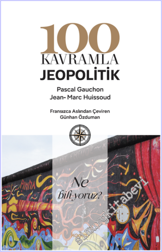 100 Kavramla Jeopolitik : Ne Biliyoruz -        2026