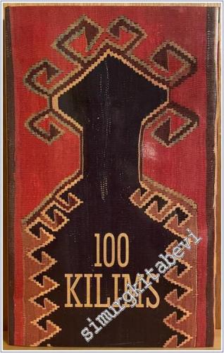 100 Kilims: One Hundred Kilims Masterpieces from Anatolia -        1991