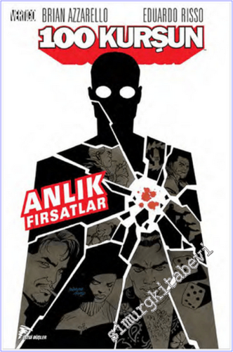 100 Kurşun - 2 : Anlık Fırsatlar - 2014