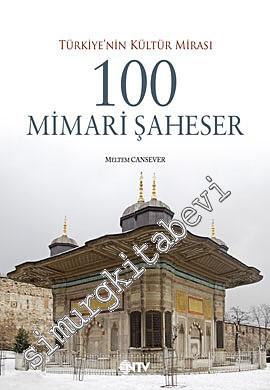 100 Mimari Şaheser: Türkiye'nin Kültür Mirası