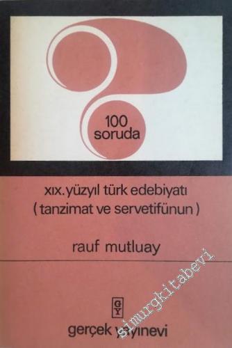 100 Soruda 19. Yüzyıl Türk Edebiyatı: Tanzimat ve Servetifünun -        1970