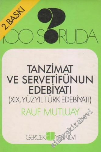 100 Soruda 19. Yüzyıl Türk Edebiyatı: Tanzimat ve Servetifünun