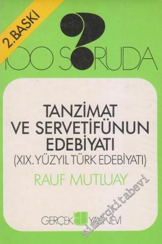 100 Soruda 19. Yüzyıl Türk Edebiyatı: Tanzimat ve Servetifünun -        1988