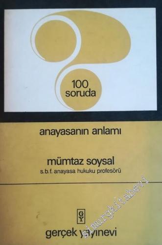 100 Soruda Anayasanın Anlamı  -