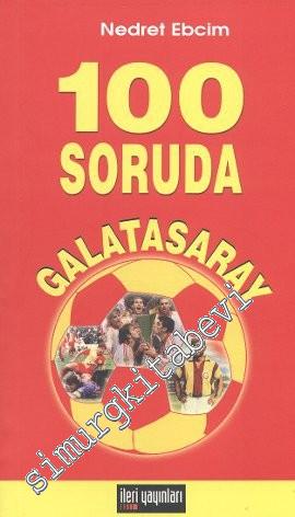 100 Soruda Galatasaray -