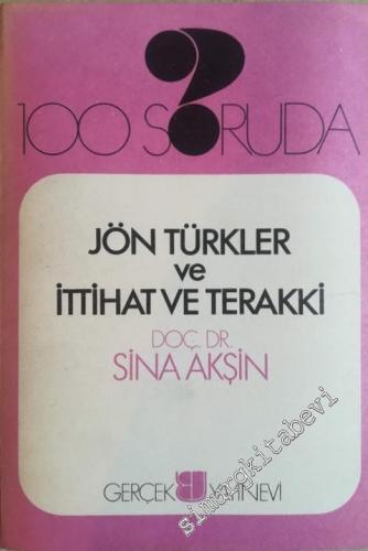 100 Soruda Jön Türkler ve İttihat ve Terakki -        1980