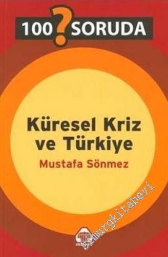 100 Soruda Küresel Kriz ve Türkiye -