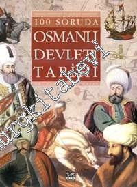 100 Soruda Osmanlı Devleti Tarihi CİLTLİ