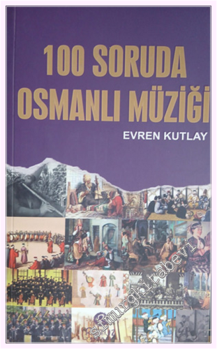 100 Soruda Osmanlı Müziği -         2017