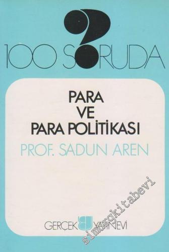 100 Soruda Para ve Para Politikası -