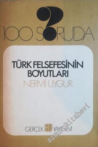 100 Soruda Türk Felsefesinin Boyutları
