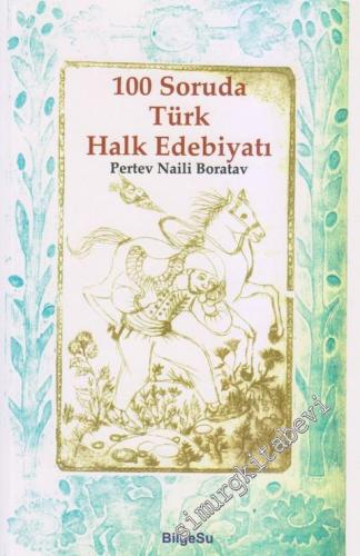 100 Soruda Türk Halk Edebiyatı