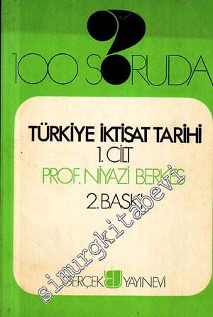 100 Soruda Türkiye İktisat Tarihi Cilt: 1 -
