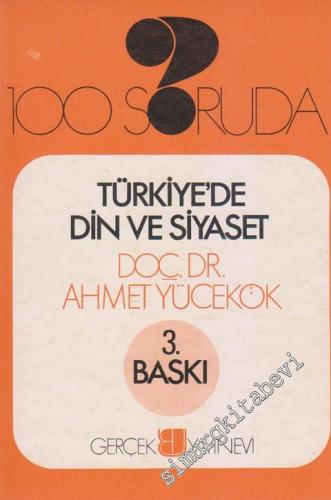 100 Soruda Türkiye'de Din ve Siyaset -