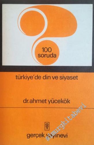 100 Soruda Türkiye'de Din ve Siyaset