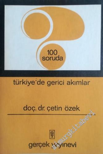 100 Soruda Türkiye'de Gerici Akımlar
