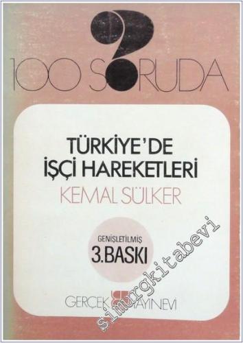 100 Soruda Türkiye'de İşçi Hareketleri