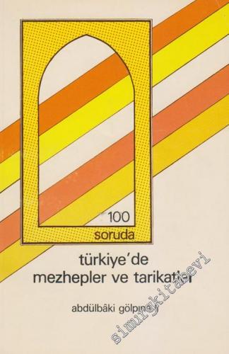 100 Soruda Türkiye'de Mezhepler ve Tarikatler -