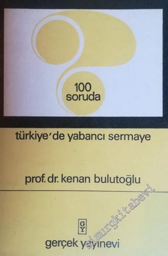 100 Soruda Türkiye'de Yabancı Sermaye