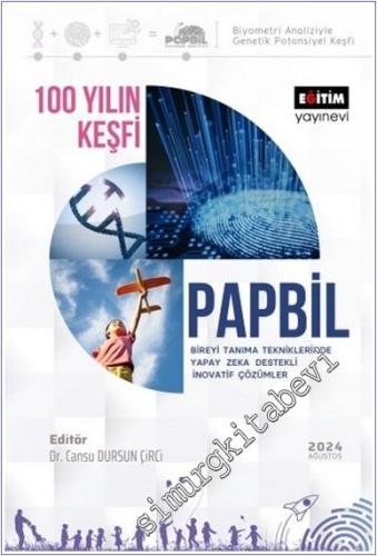 100 Yılın Keşfi Papbil : Bireyi Tanıma Tekniklerinde Yapay Zeka Destekli İnovatif Çözümler -        2024