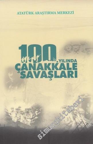 100. Yılında Çanakkale Savaşları Sempozyumu -
