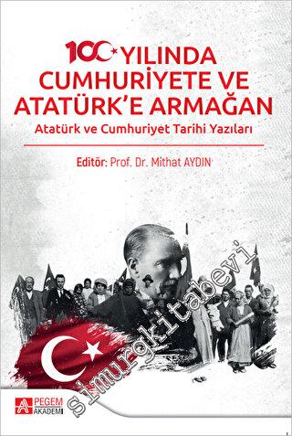 100. Yılında Cumhuriyete ve Atatürk'e Armağan - 2023