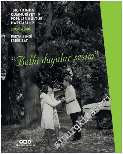100. Yılında Cumhuriyet'in Popüler Kültür Haritası Cilt 2 (1950 – 1980