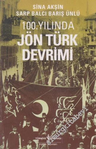 100. Yılında Jön Türk Devrimi -
